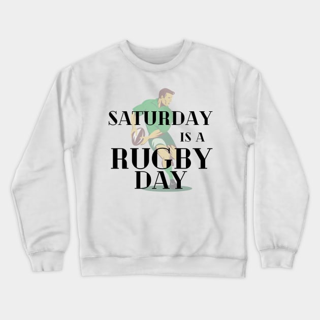 Saturday is a Rugby Day Crewneck Sweatshirt by Mutant Athletics